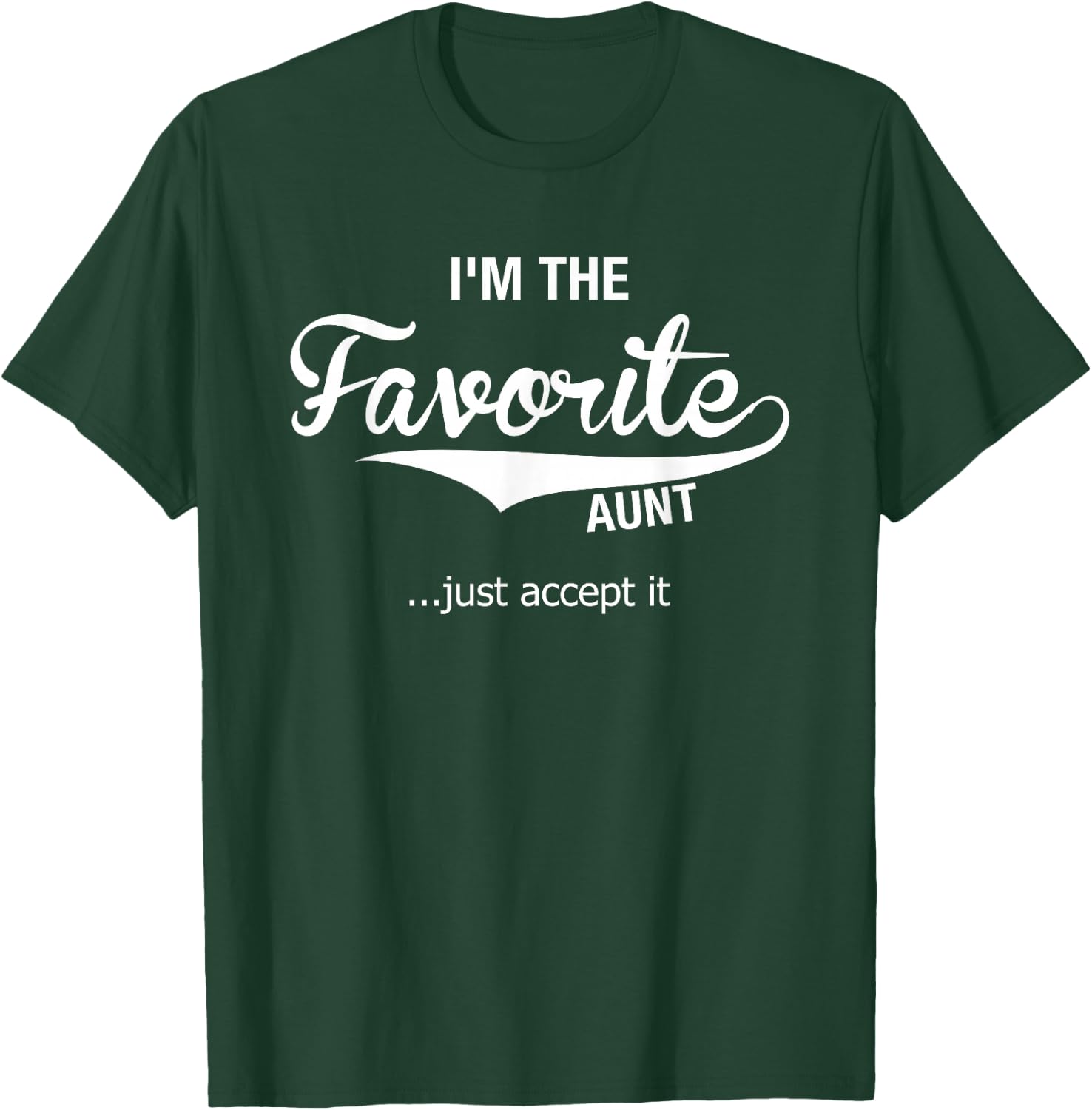 Aunt Gifts from Niece Nephew Auntie I'm The Favorite Aunt T-Shirt - T-Shirt | Forest