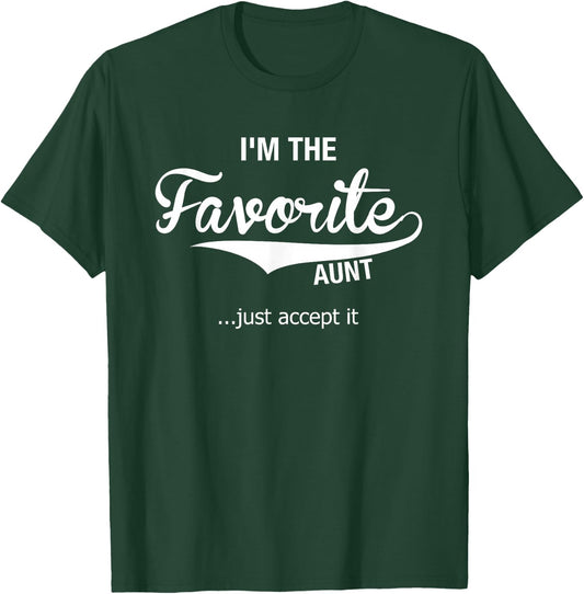 Aunt Gifts from Niece Nephew Auntie I'm The Favorite Aunt T-Shirt - T-Shirt | Forest