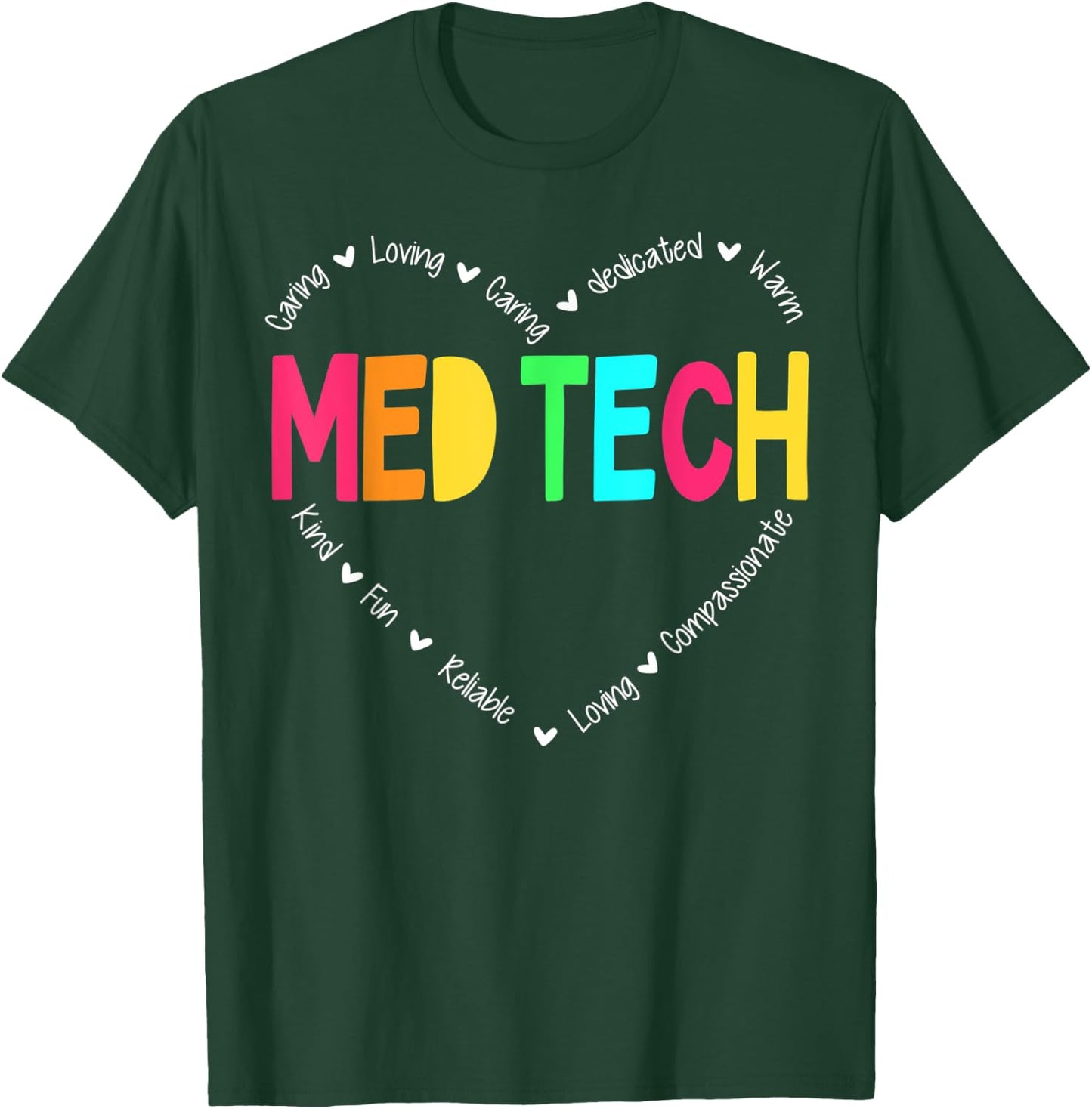 MED Tech Appreciation Week healthcare Medical Technologist T-Shirt - T-Shirt | Forest