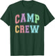 Cute CAMP CREW Summer Campsite Team Chaos Coordinator RN NP Men Women Kids T-Shirt - T-Shirt | Forest