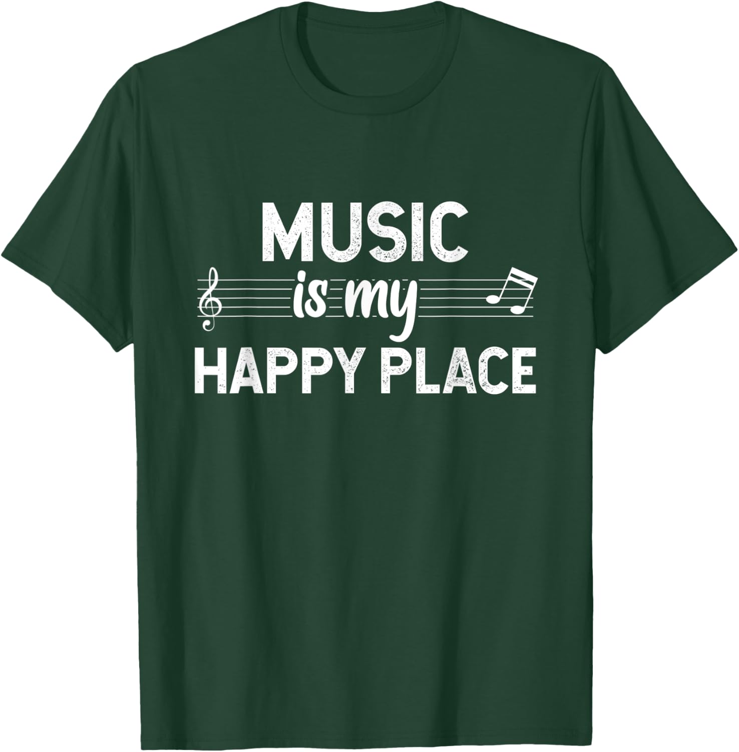 Music Is My Happy Place I Inspiring Novelty Musician T-Shirt - T-Shirt | Forest