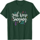 Just Keep Singing Singer Music Teacher Motivational T-Shirt - T-Shirt | Forest