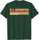 911 OPERATOR Funny Job Title Profession Birthday Worker Idea T-Shirt - T-Shirt | Forest