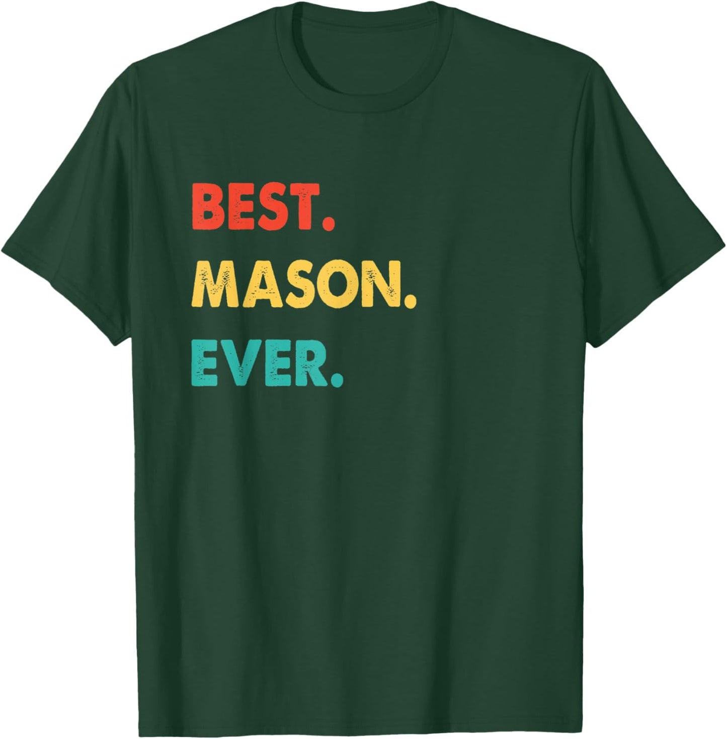 Retro Best Mason Ever T-Shirt - T-Shirt | Forest