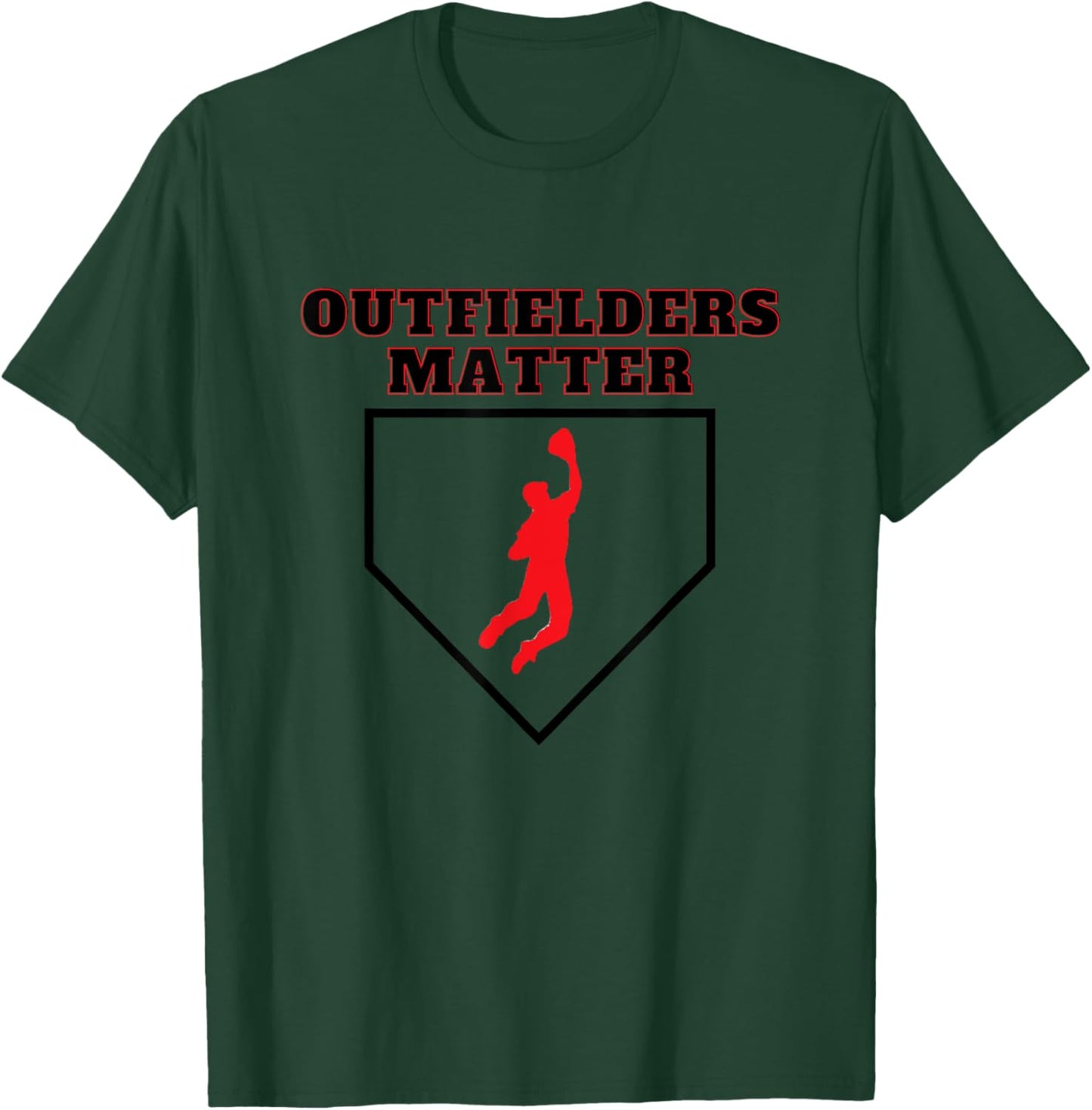 Outfielders Matter T-Shirt - T-Shirt | Forest