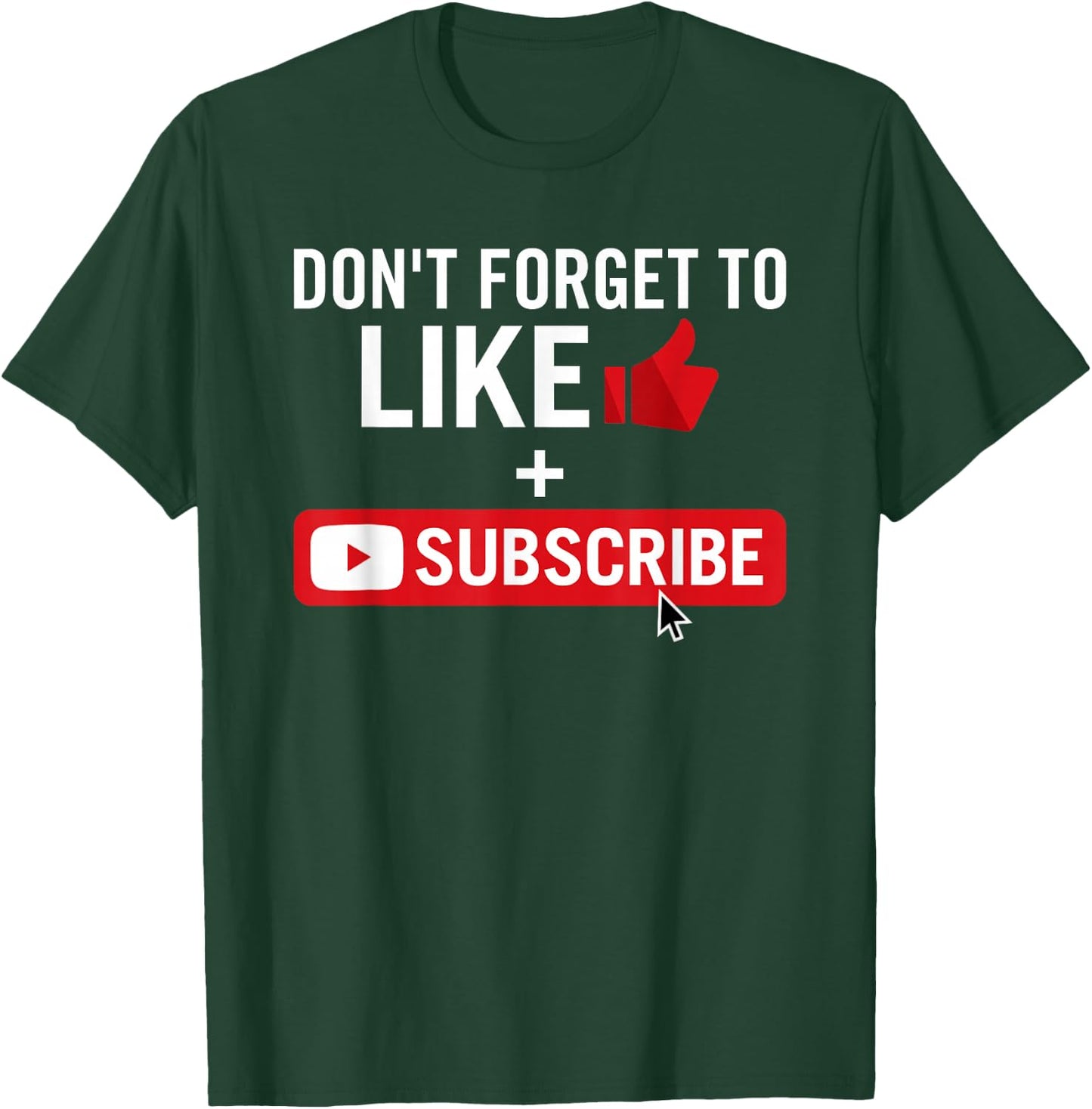 Social Media Influencer Like and Subscribe T-Shirt - T-Shirt | Forest