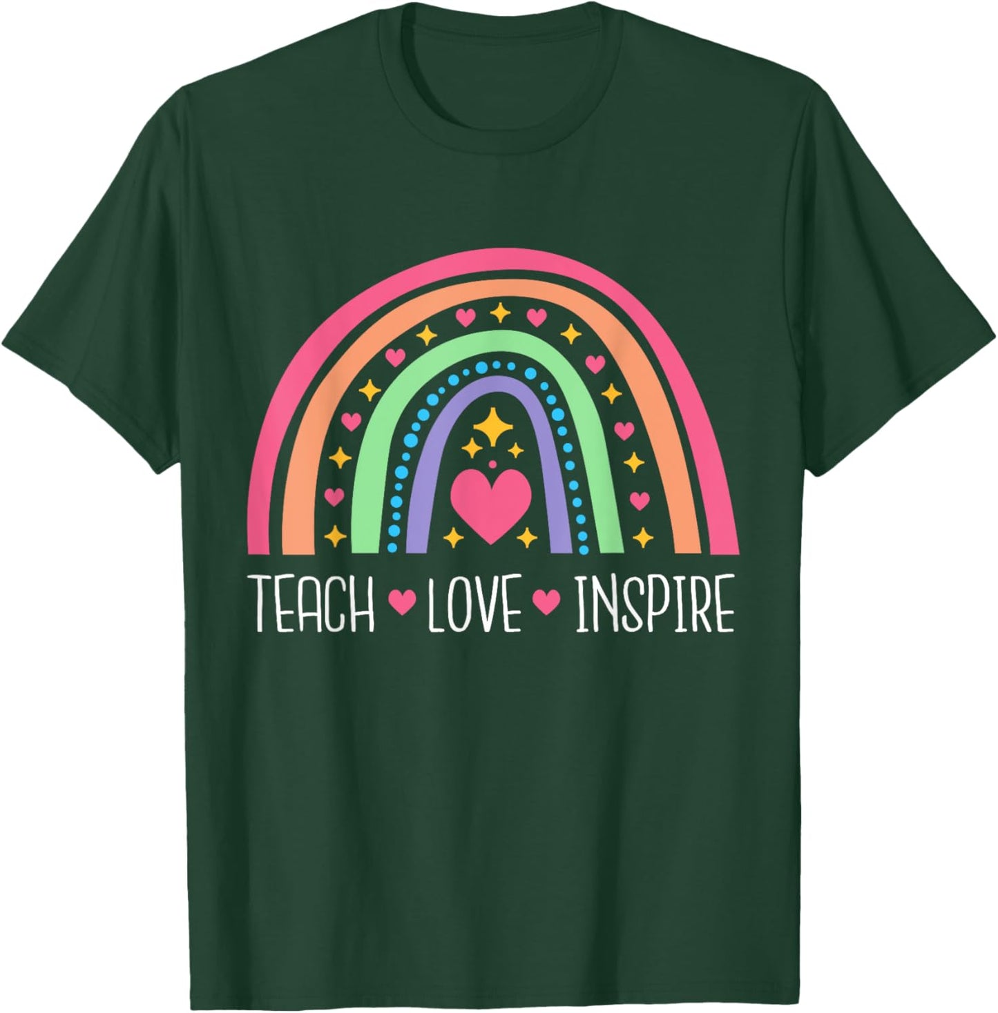 Teach Love Inspire Rainbow Inspirational Teacher Women T-Shirt - T-Shirt | Forest