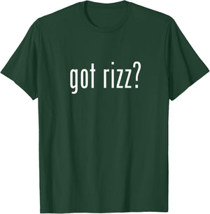 Got Rizz? T-Shirt - T-Shirt | Forest