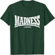 Madness T-Shirt - T-Shirt | Forest