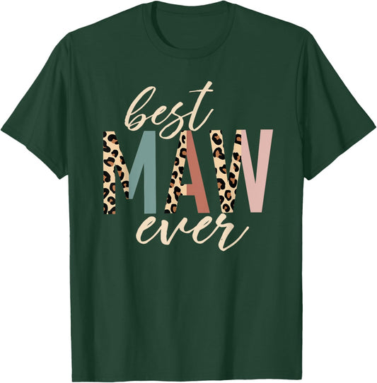 Best Maw Ever Gifts Mawmaw Leopard Print Mothers Day T-Shirt - T-Shirt | Forest