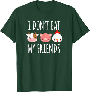 I Don't Eat My Friends Gifts For Vegetarians Fruitarians T-Shirt - T-Shirt | Forest