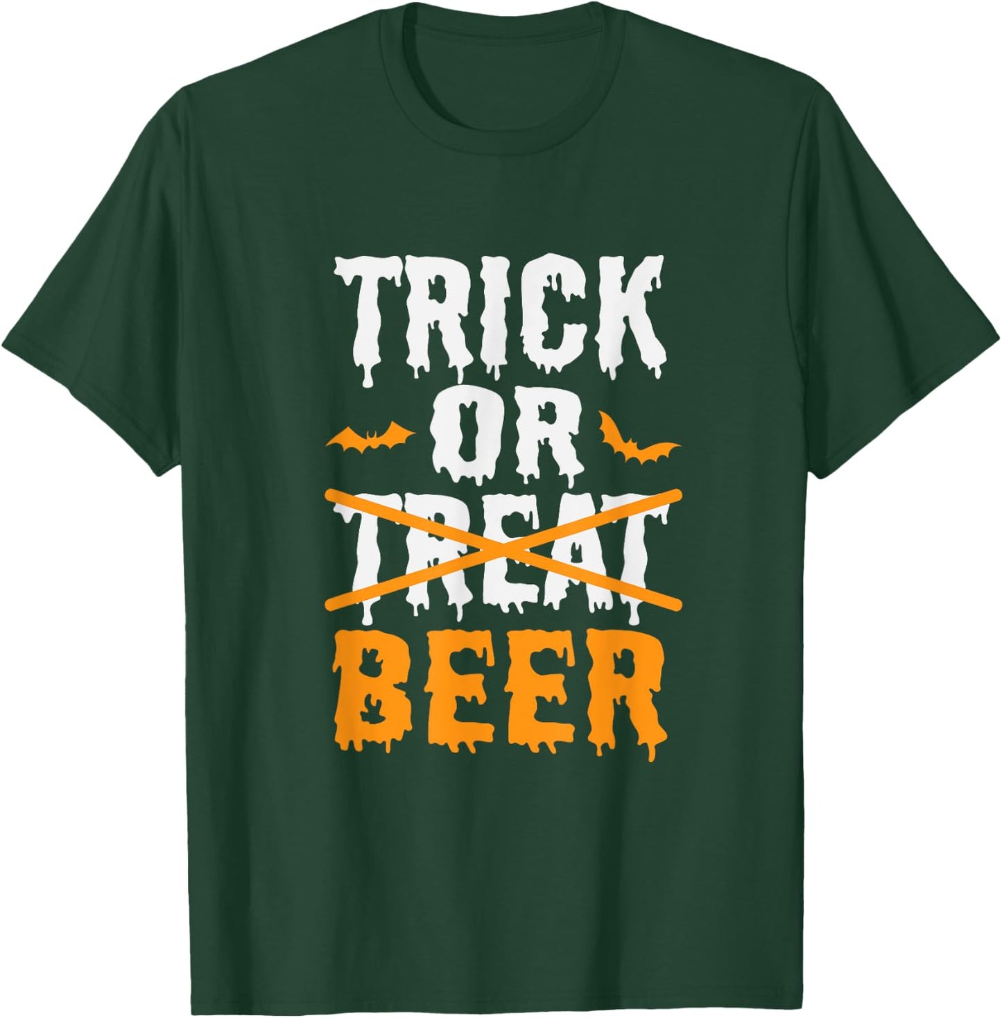 Trick Or Treat Funny Halloween Beer Drinking T-Shirt - T-Shirt | Forest