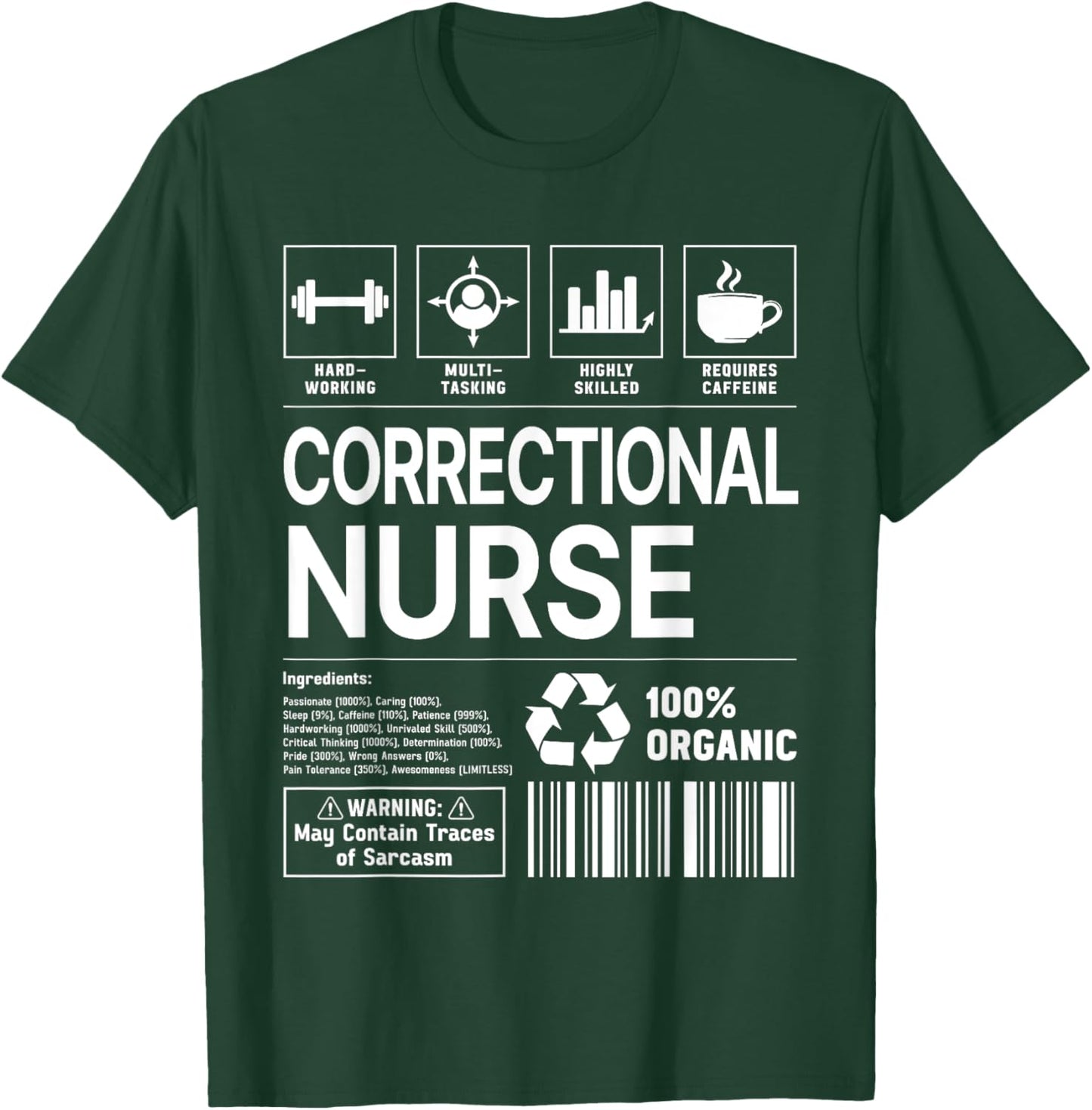 Correctional Nurse Handling Information T-Shirt - T-Shirt | Forest