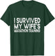 I Survived My Wife's Marathon Training Half Marathon Husband T-Shirt - T-Shirt | Forest