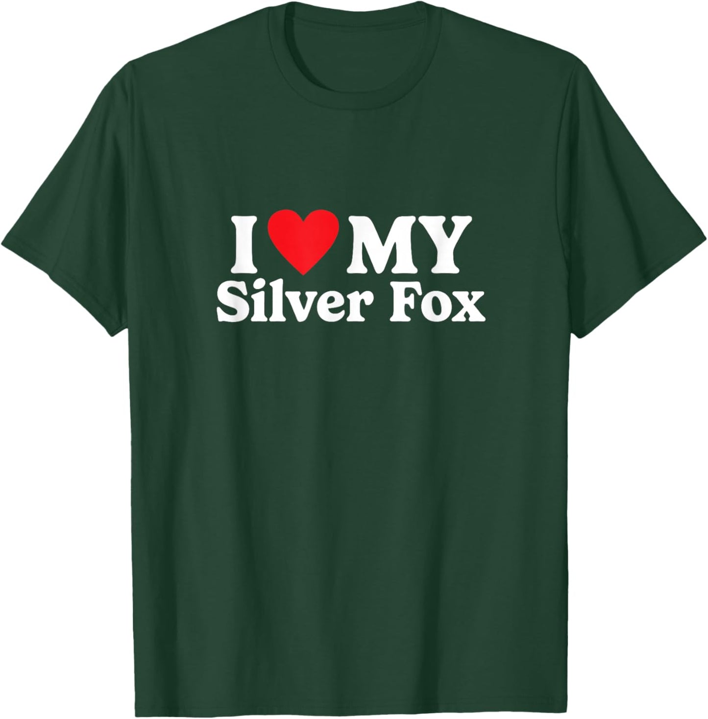 I love my Silver Fox Funny T-Shirt - T-Shirt | Forest