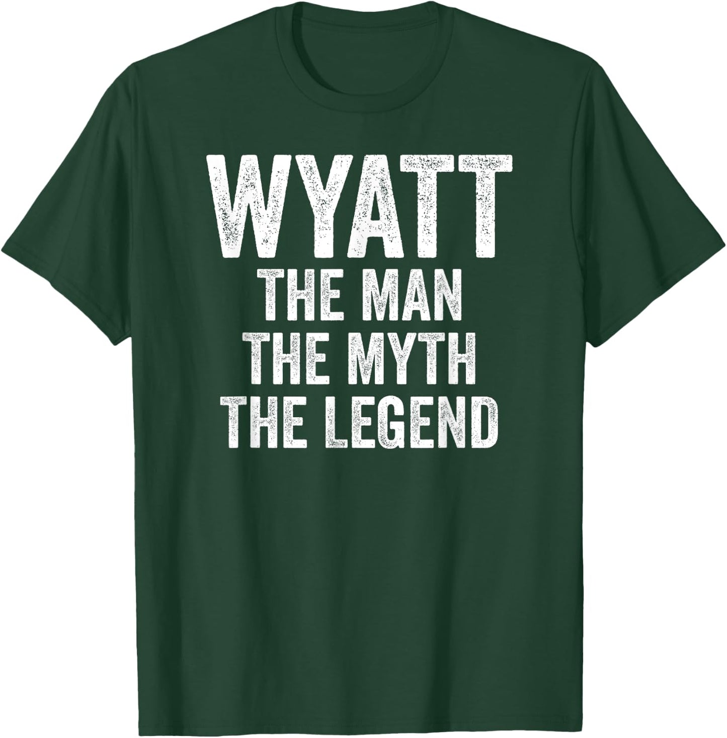 Wyatt The Man The Myth The Legend Shirt First Name Wyatt T-Shirt - T-Shirt | Forest