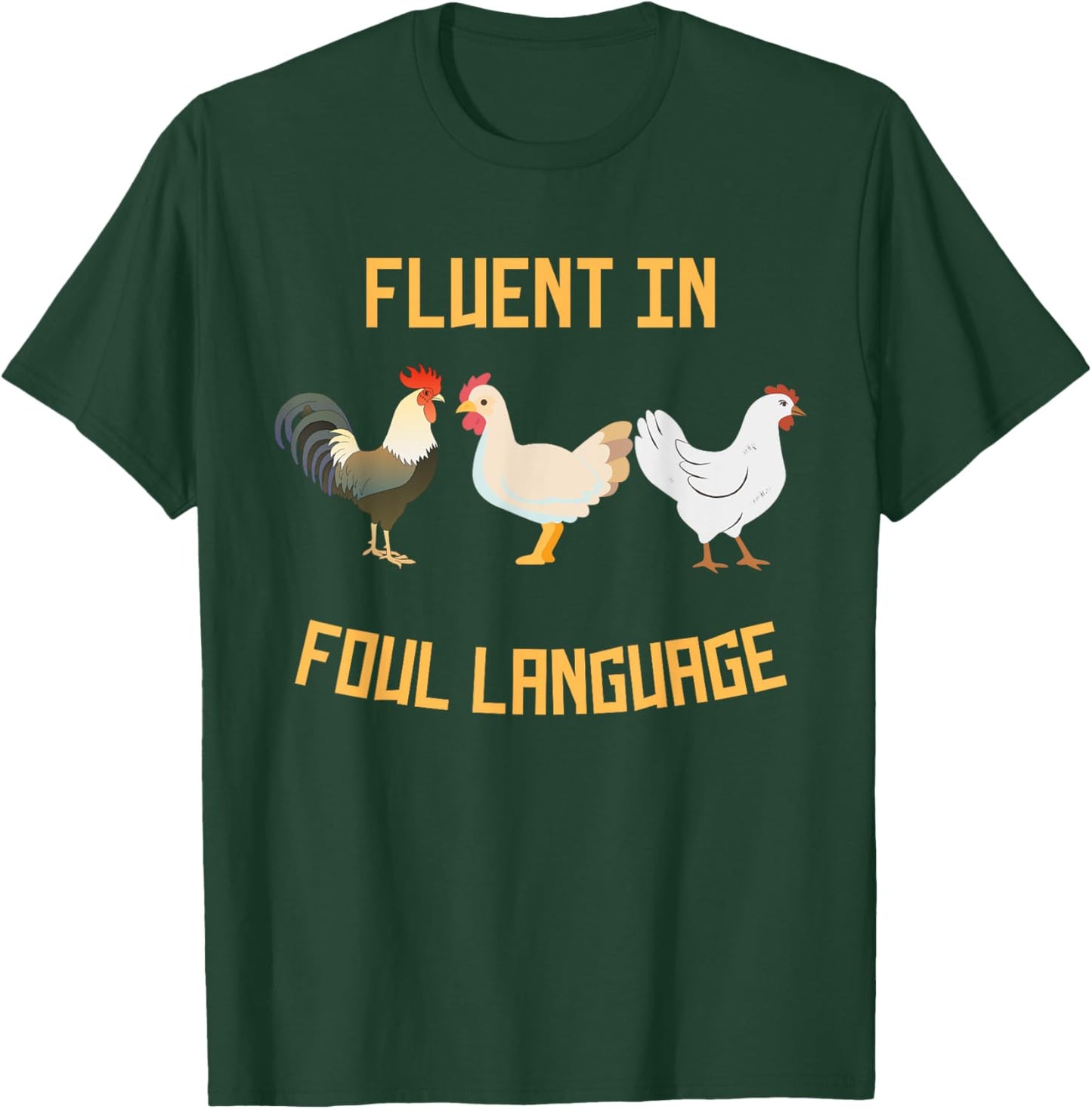 Fluent In Foul Language Chicken Shirts Funny T-Shirt - T-Shirt | Forest