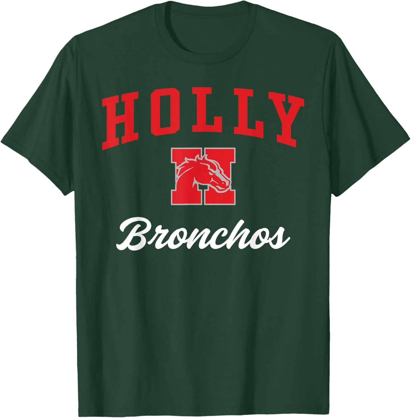 Holly High School Bronchos T-Shirt - T-Shirt | Forest