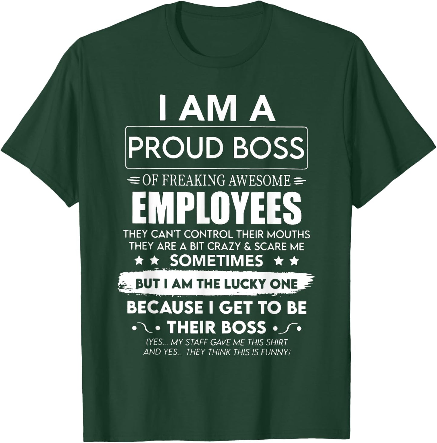 I Am A Proud Boss Of Freaking Awesome Employees T-Shirt - T-Shirt | Forest