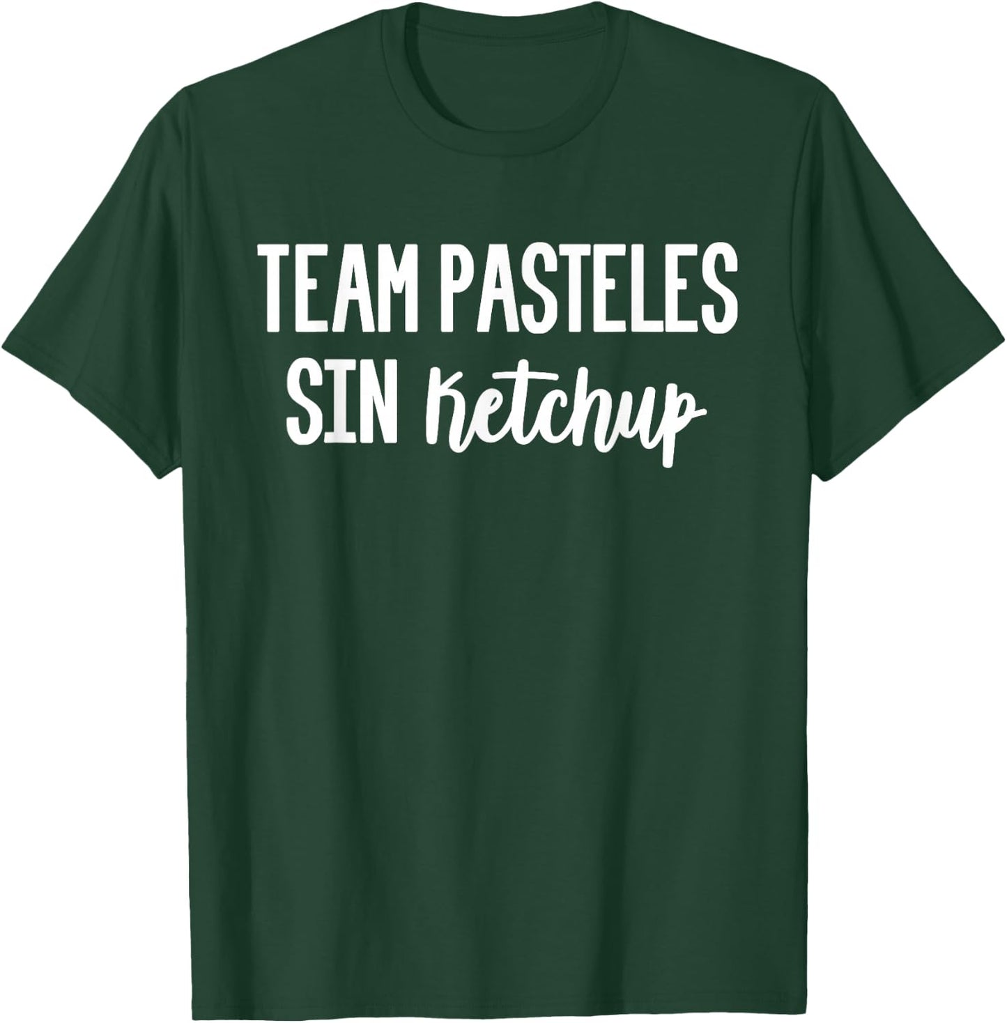 Team Pasteles sin Ketchup Funny Puerto Rican Christmas T-Shirt - T-Shirt | Forest