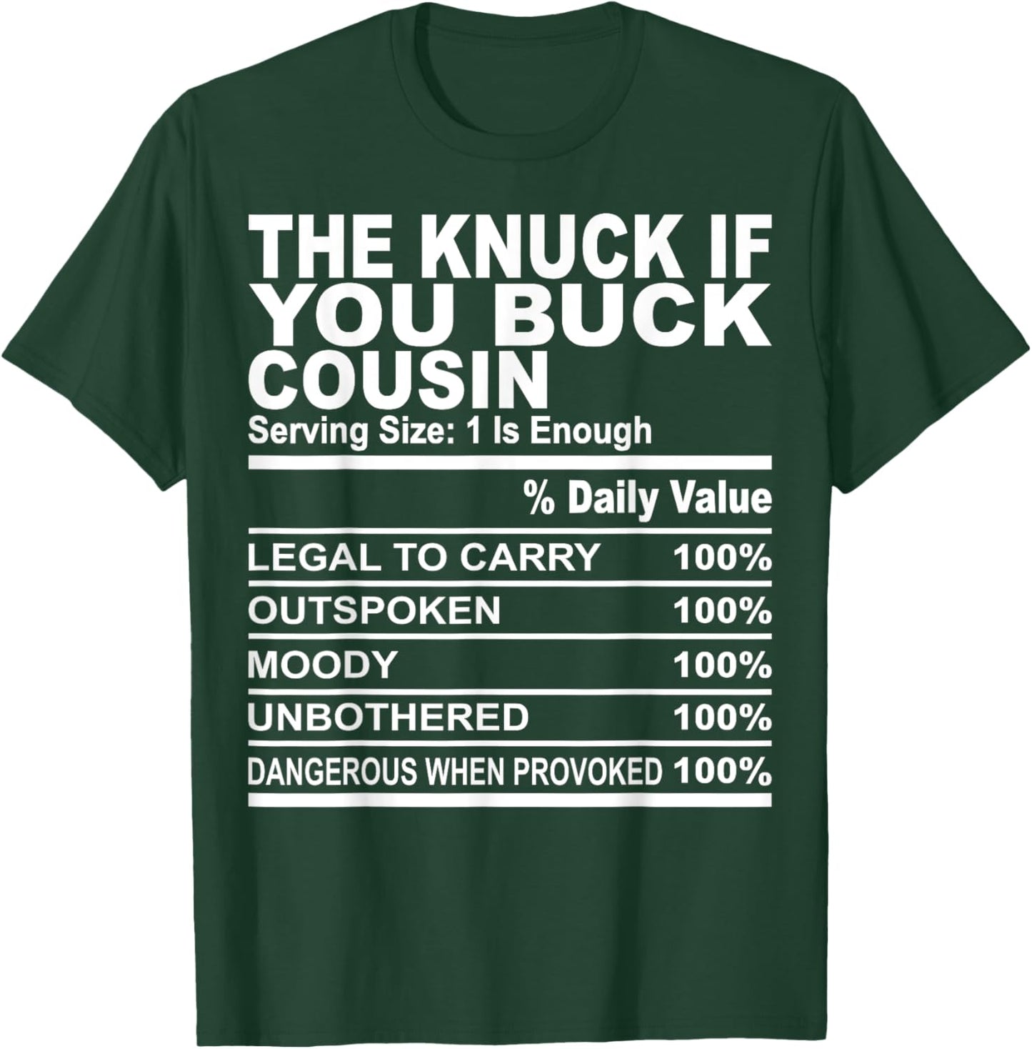 The knuck if you buck cousin funny family matching cousins T-Shirt - T-Shirt | Forest