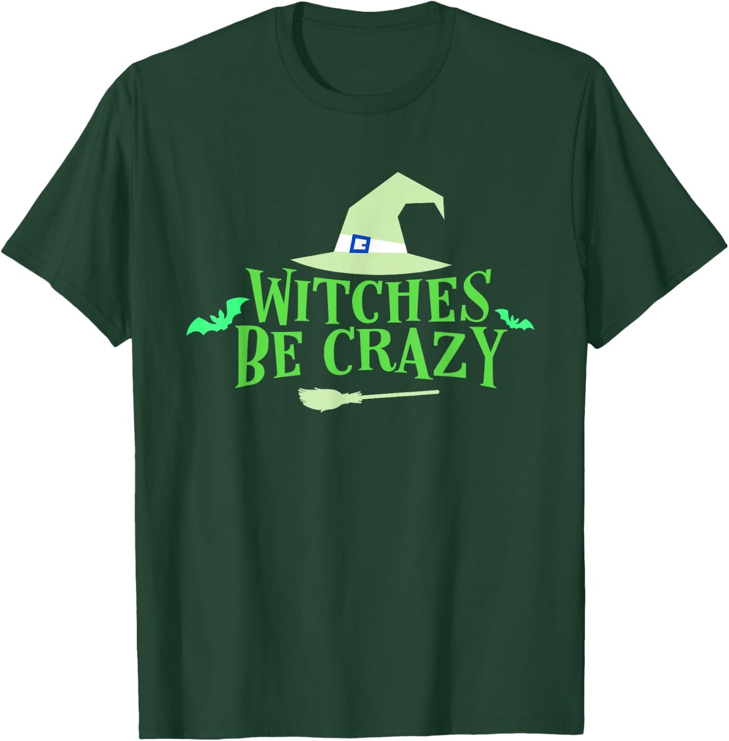 Witches Be Crazy - Halloween T Shirt T-Shirt - T-Shirt | Forest