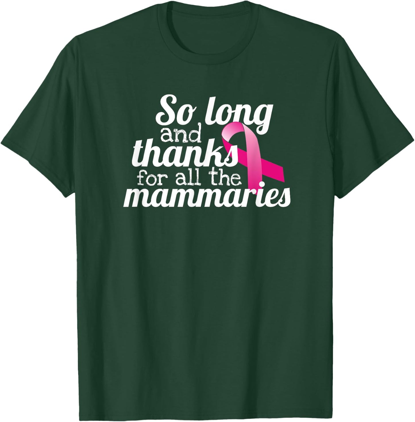 Pun Breast Cancer Survivor Double Mastectomy Gifts T-Shirt - T-Shirt | Forest