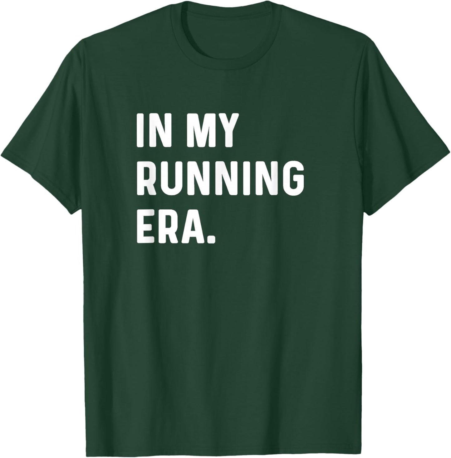 In My Running Era - Marathoner Run Runner Running 26.2 T-Shirt - T-Shirt | Forest