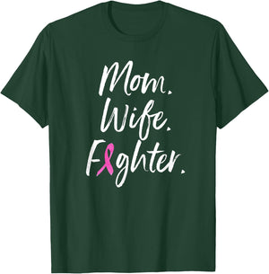 Mom Wife Fighter Shirt Breast Cancer Warrior Gift T Shirt T-Shirt - T-Shirt | Forest