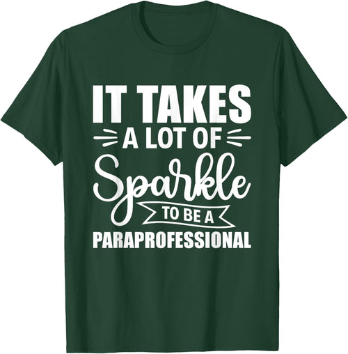 It Takes A Lot Of Sparkle To Be A Paraprofessional Para