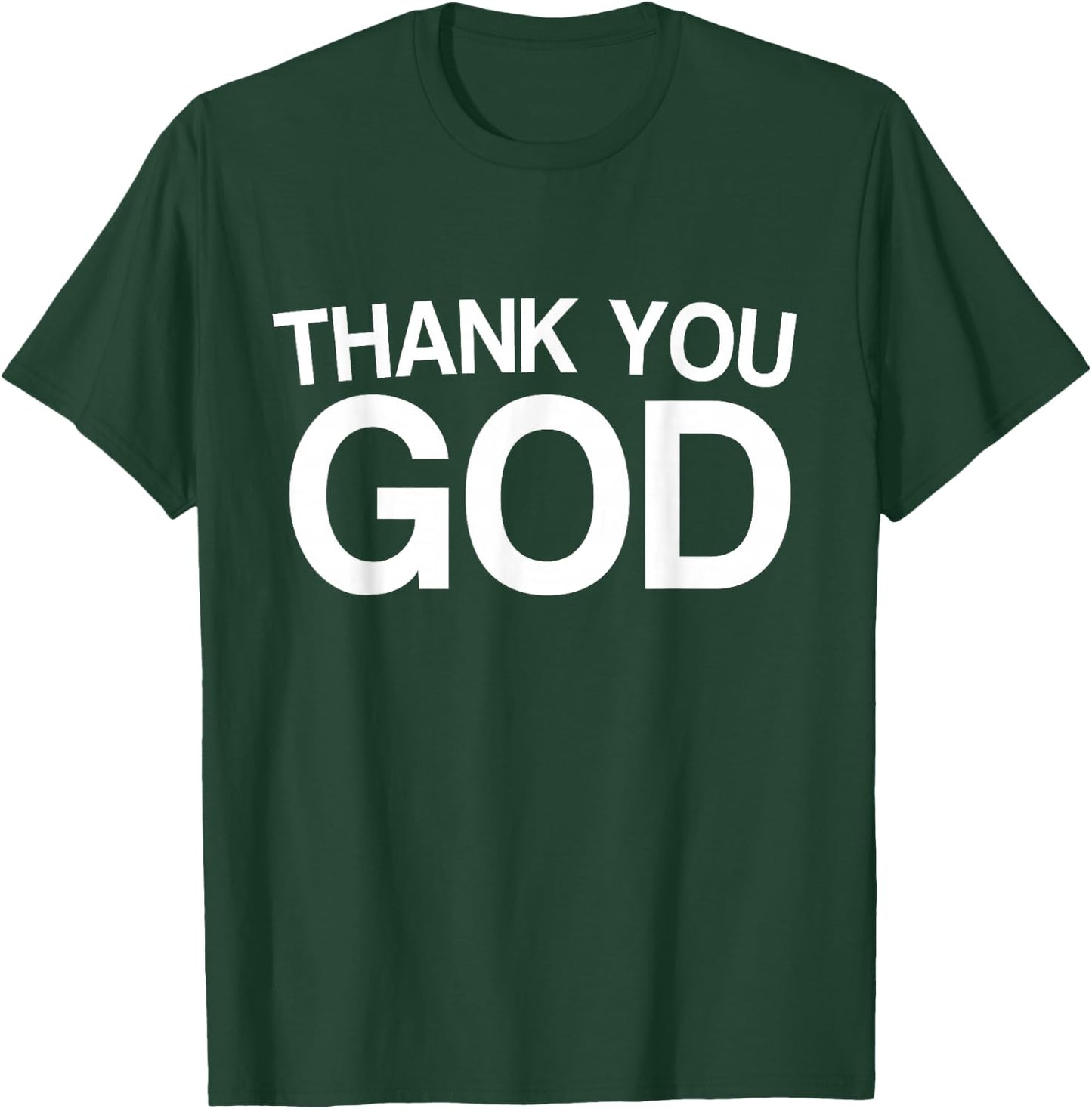 Thank You God Blessed Christian Religious Church Saying T-Shirt - T-Shirt | Forest