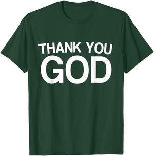 Thank You God Blessed Christian Religious Church Saying T-Shirt - T-Shirt | Forest