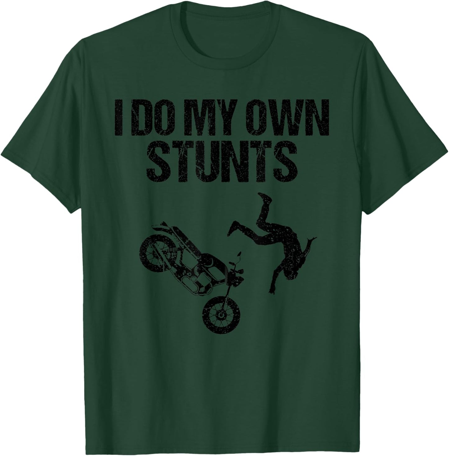 Funny I Do My Own Stunts Cool Motorcycle Gift Women T-Shirt - T-Shirt | Forest