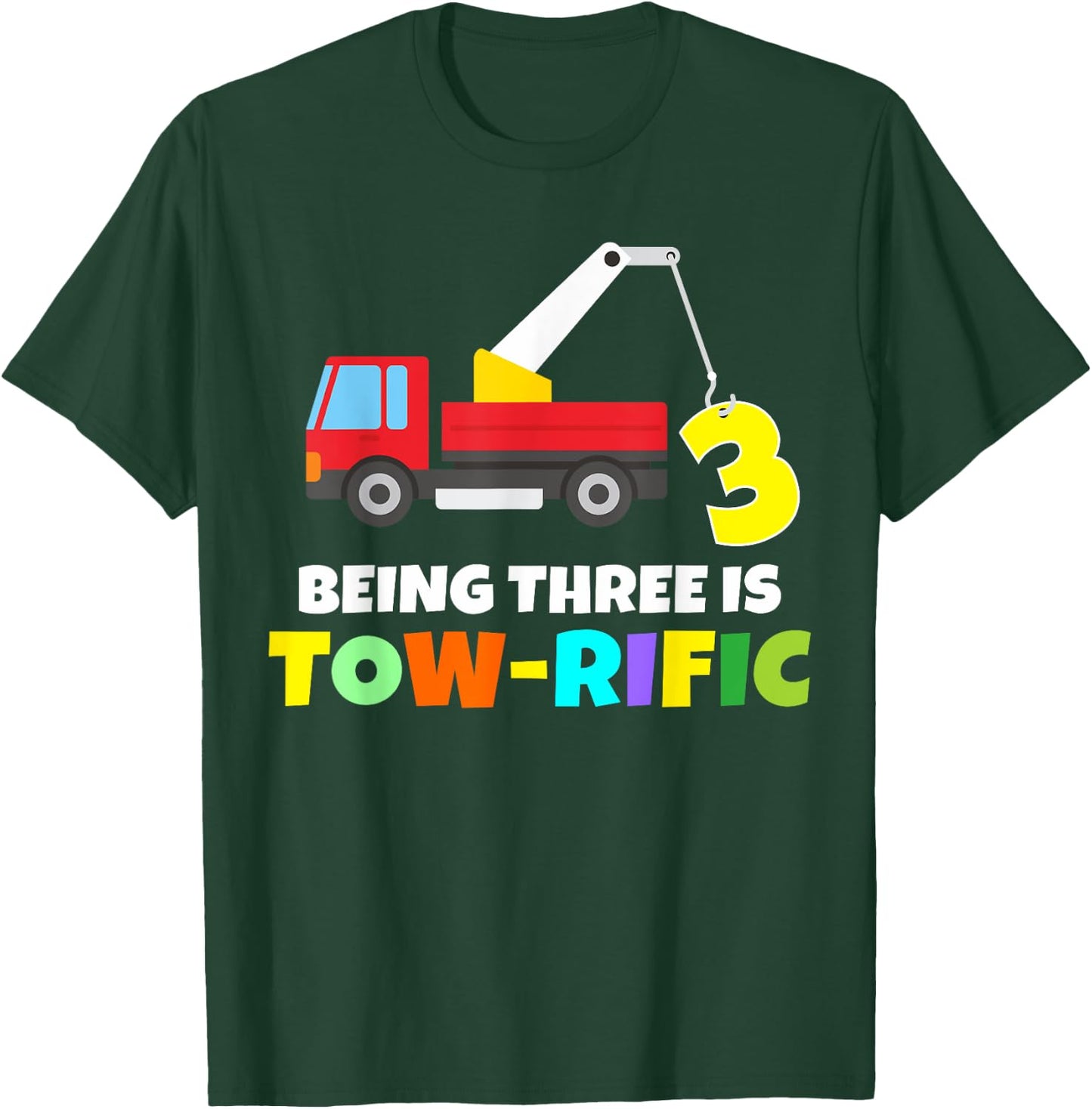 Kids 3rd Birthday Boy Girl 3 Year Old Tow Truck Towing Pun T-Shirt - T-Shirt | Forest