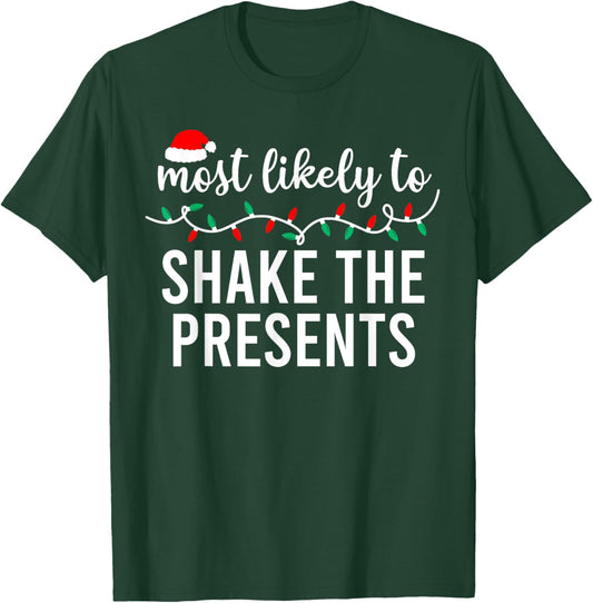 Most Likely to Christmas Shirt Matching Family Pajamas Funny T-Shirt - T-Shirt | Forest
