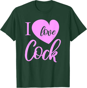 I love Cock Funny Slutty Wife Daddy Kink Lover BDSM T-Shirt - T-Shirt | Forest