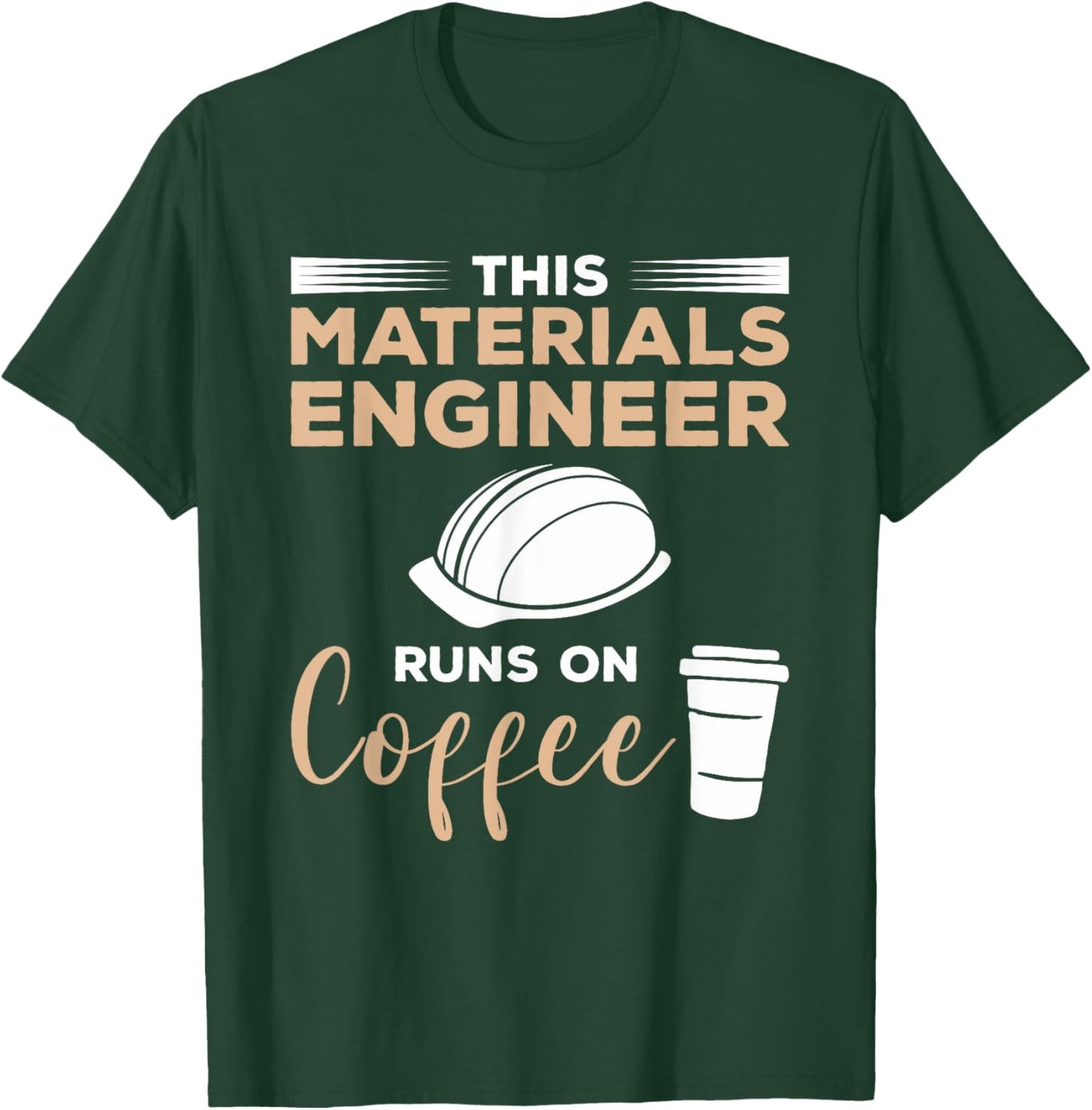 This Materials Engineer Needs Wine Engineering T-Shirt - T-Shirt | Forest