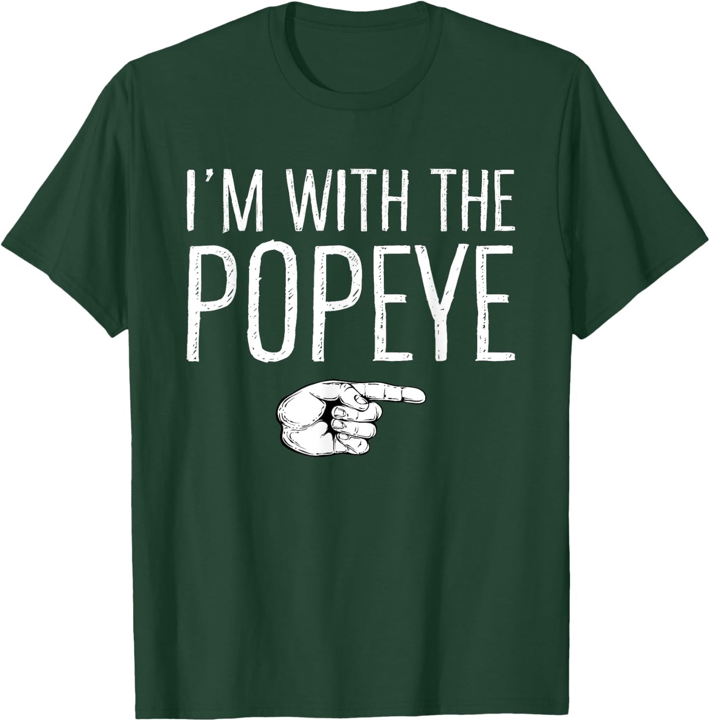 I'm With The Popeye Matching Costume Lazy Halloween Party T-Shirt - T-Shirt | Forest
