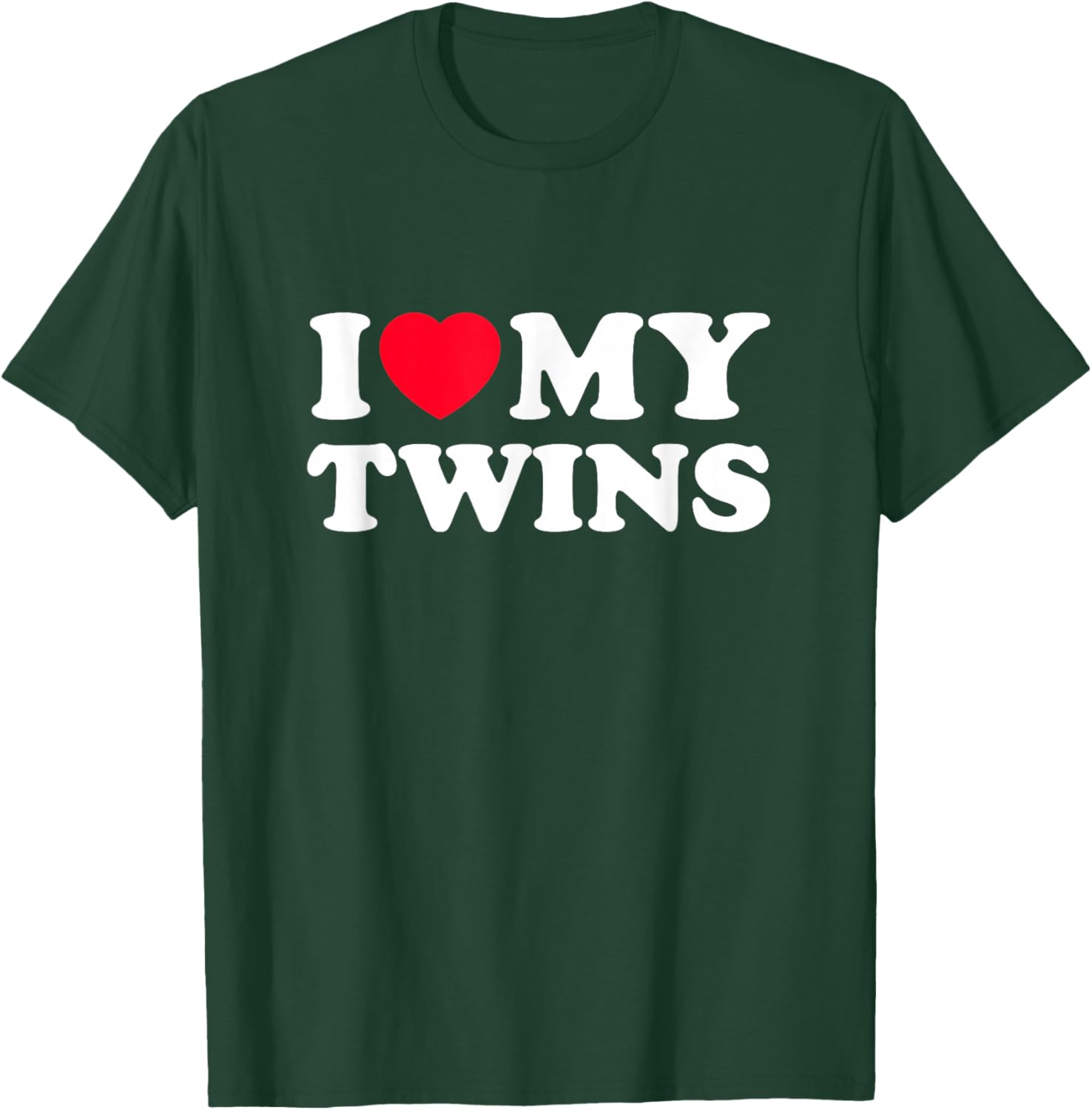 I Love My Twins T-Shirt - T-Shirt | Forest