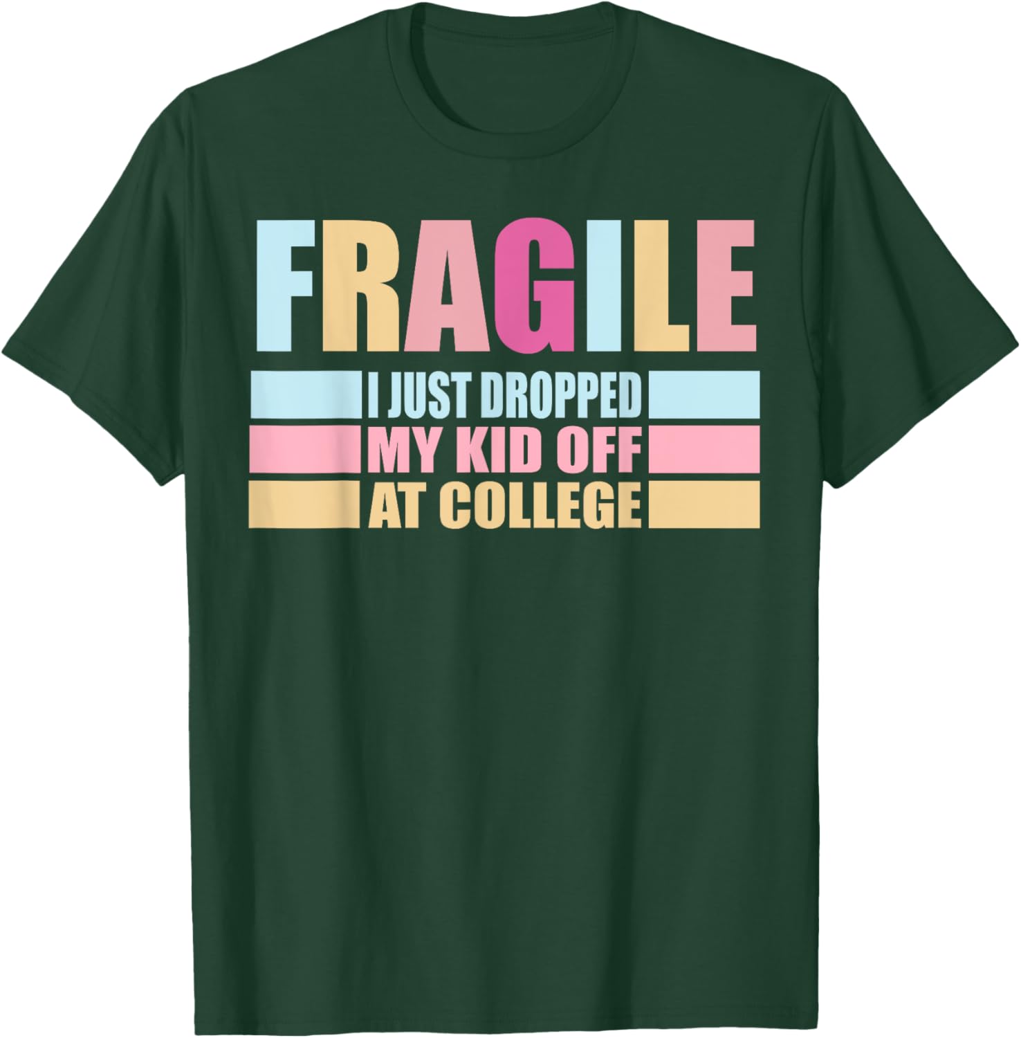 Leaving For College For Mom My Kid Off At College Drop Off T-Shirt - T-Shirt | Forest