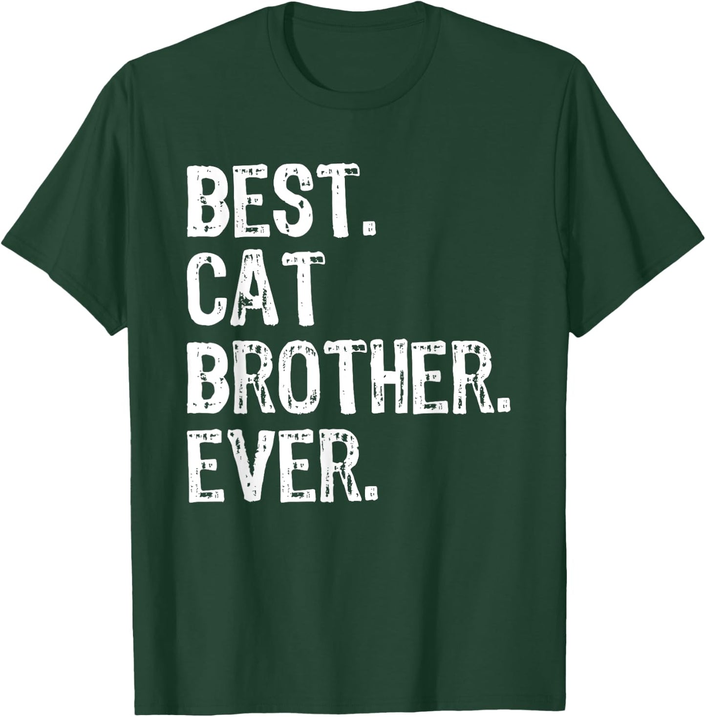 Best Cat Brother Ever Funny Men Women Kids T-Shirt - T-Shirt | Forest
