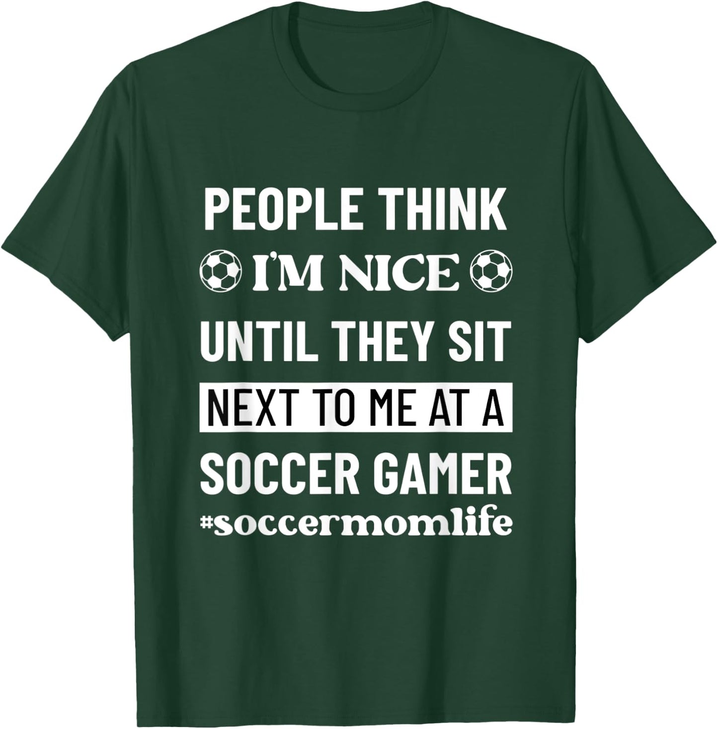 Soccer Mom Life Funny Snarky Humor Sarcasm T-Shirt - T-Shirt | Forest