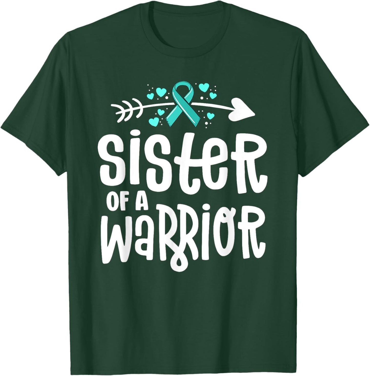 Sister of a Warrior Ovarian Cancer Shirts For Family Teal T-Shirt - T-Shirt | Forest