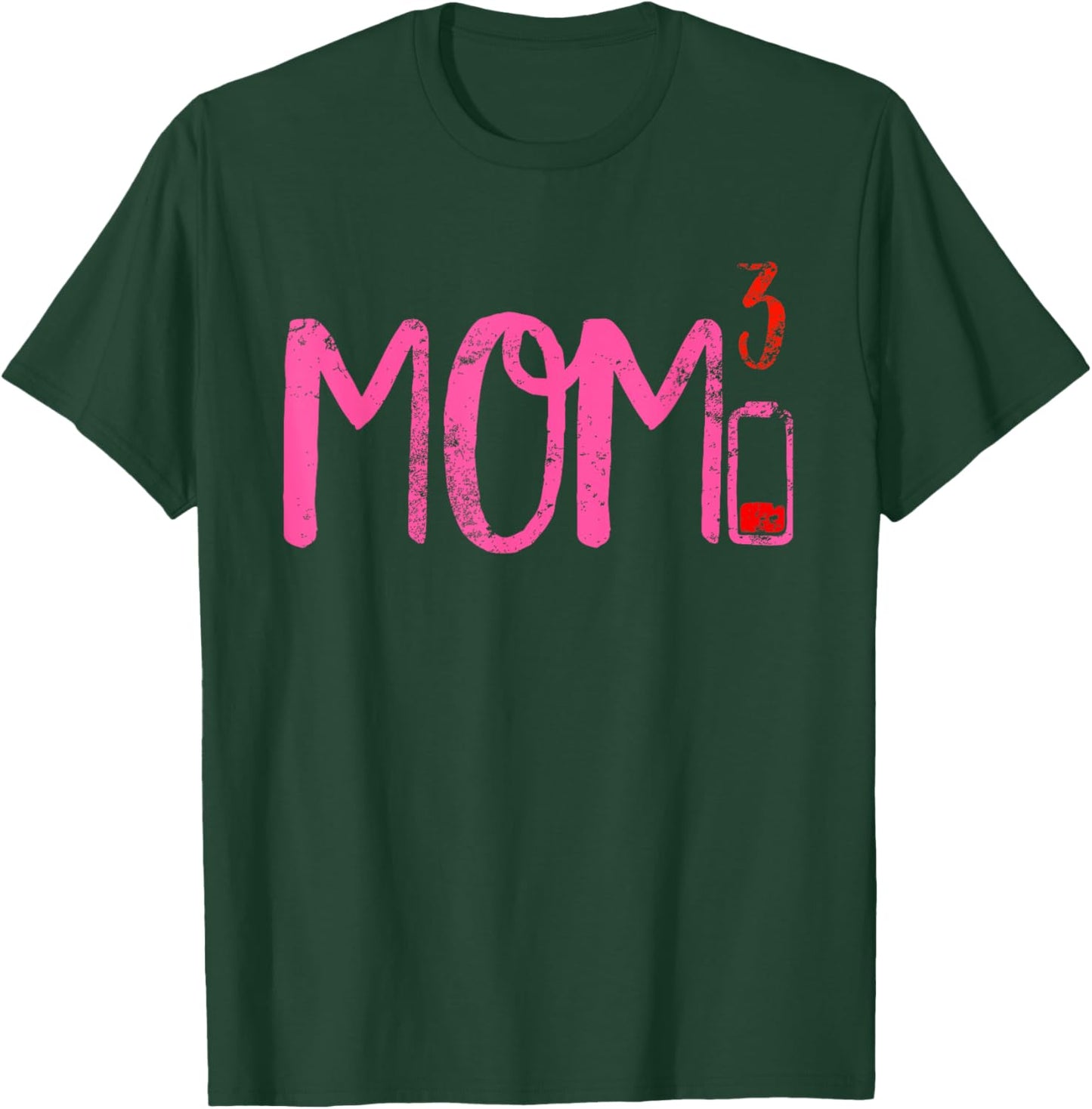 Mom of Three 3 Cubed Low Battery Quote for Moms T-Shirt - T-Shirt | Forest