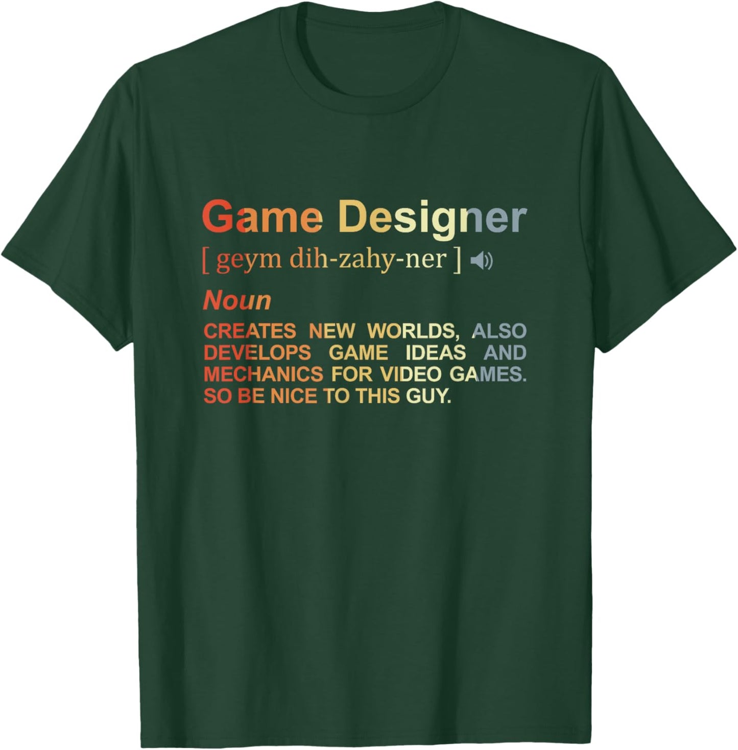 Game Designer Definition Game Programmer Game Dev T-Shirt - T-Shirt | Forest