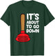 Plunger It's About To Go Down Funny Plumber T-Shirt - T-Shirt | Forest