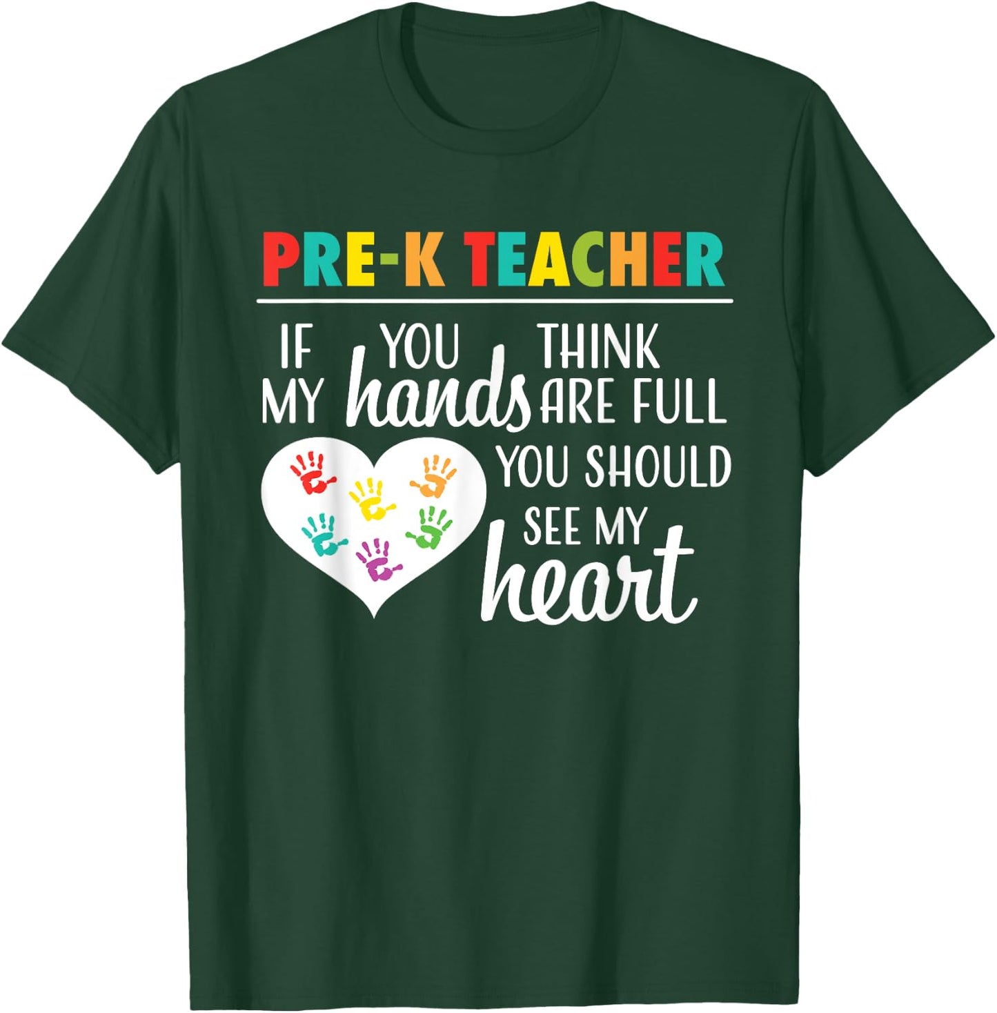 Pre K Teacher Cute Heart Appreciation T-Shirt - T-Shirt | Forest