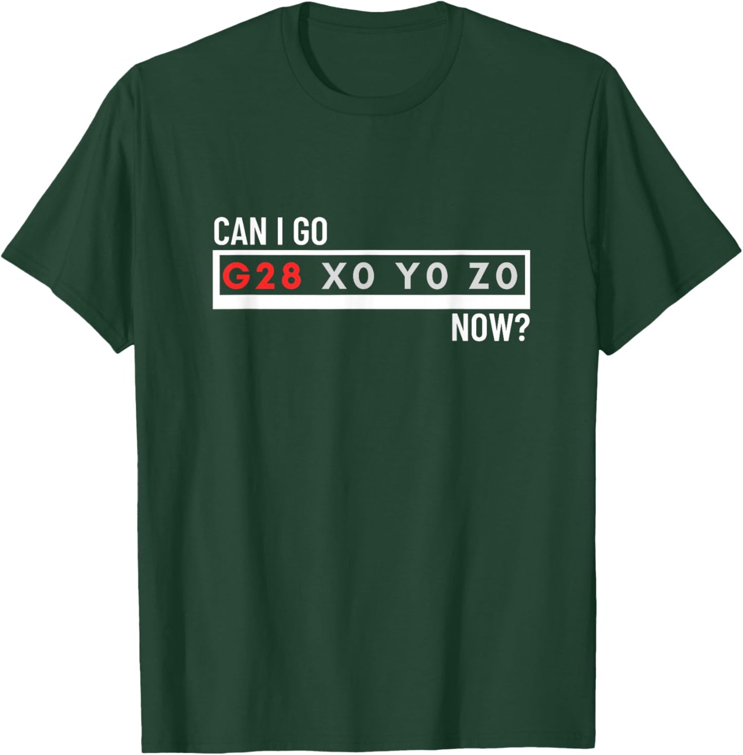 Can I Go Home Now G28 X0 Y0 Z0 Funny CNC Machinist T-Shirt - T-Shirt | Forest