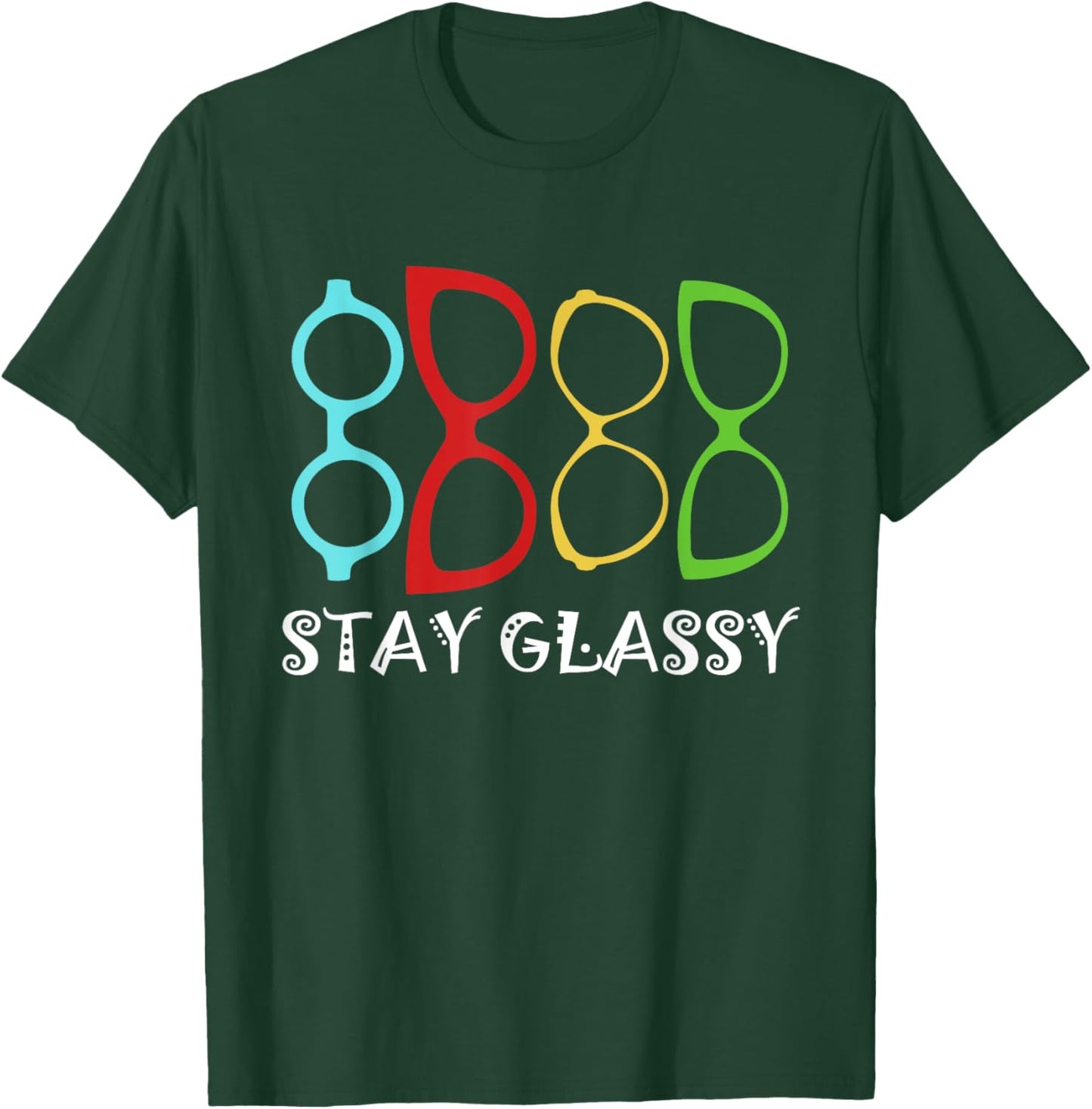 Stay Optician Opticianry Opticians Glassy Eye Glasses T-Shirt - T-Shirt | Forest