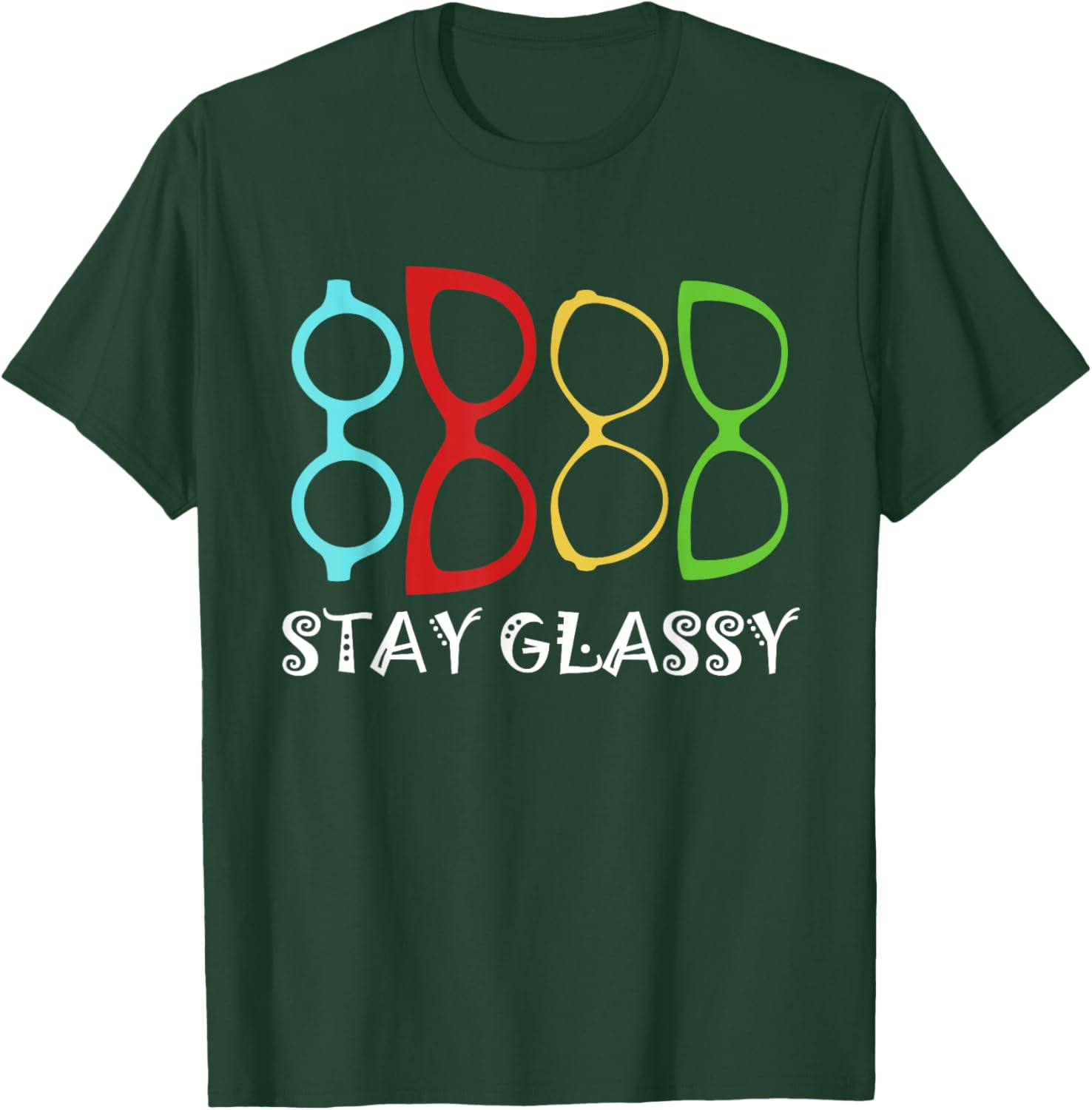 Stay Optician Opticianry Opticians Glassy Eye Glasses T-Shirt - T-Shirt | Forest